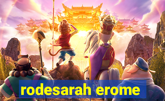 rodesarah erome